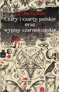 Czary i czarty polskie oraz wypisy czarnoksięskie